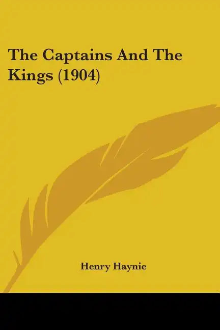 The Captains And The Kings (1904) - Paperback