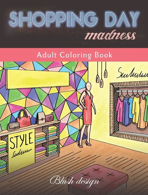 Fashion Fanatic: Adult Coloring Book - Hardcover