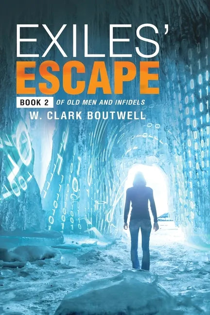 Exiles' Escape: Book 2 of Old Men and Infidels - Paperback