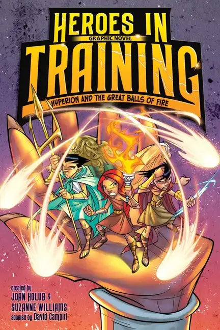 Hyperion and the Great Balls of Fire Graphic Novel - Hardcover