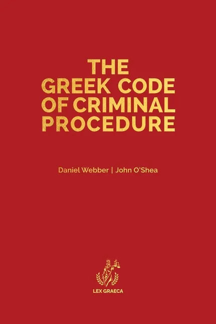 The Greek Code of Criminal Procedure - Hardcover