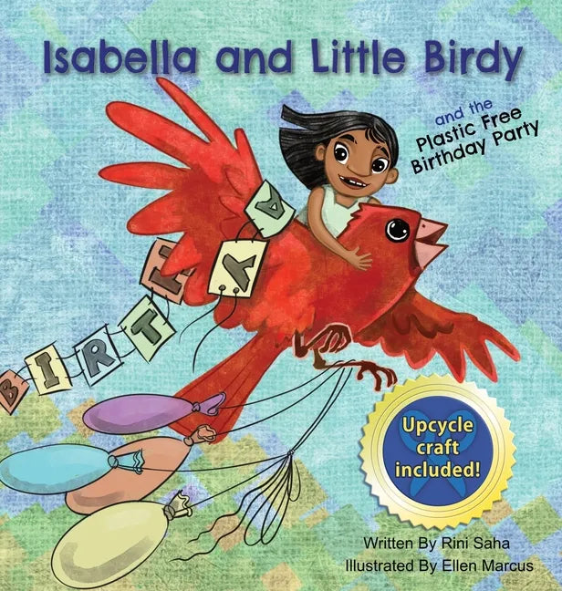 Isabella and Little Birdy: And the Plastic Free Birthday Party - Hardcover