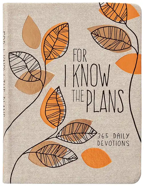For I Know the Plans: 365 Daily Devotions - Imitation Leather