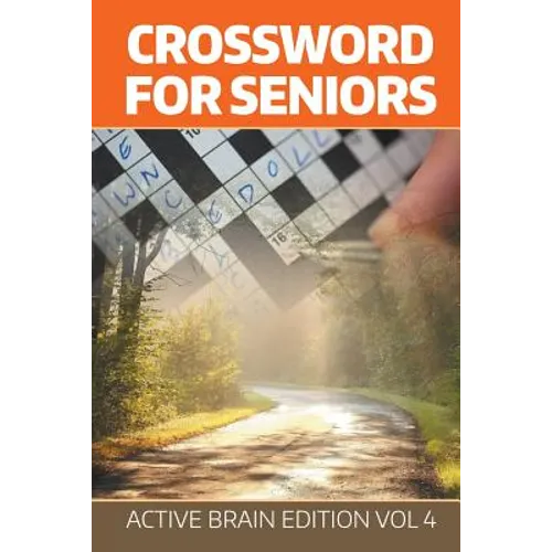 Crossword For Seniors: Active Brain Edition Vol 4 - Paperback
