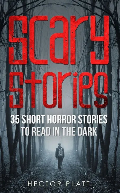 Scary Stories: 35 Short Horror Stories To Read in the Dark - Paperback