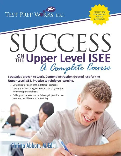 Success on the Upper Level ISEE: A Complete Course - Paperback