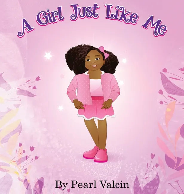 A Girl Just Like Me (Updated Edition) - Hardcover