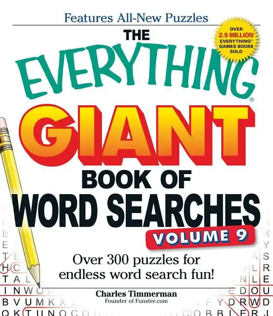 The Everything Giant Book of Word Searches, Volume 9: Over 300 Puzzles for Endless Word Search Fun! - Paperback