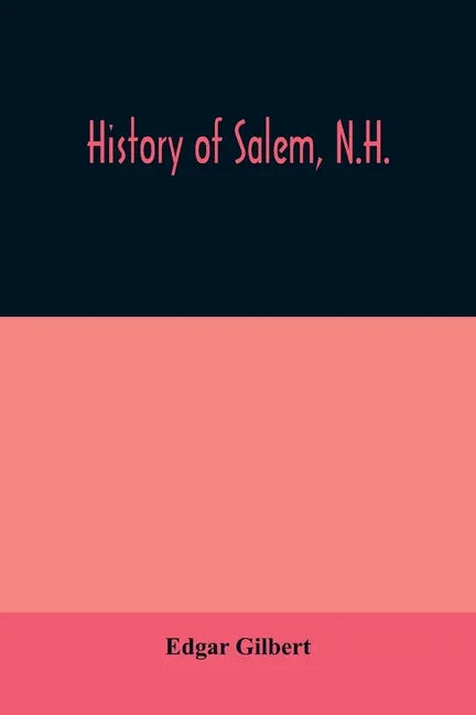 History of Salem, N.H. - Paperback