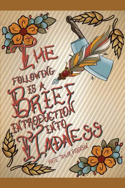 The Following is a Brief Introduction into Madness - Paperback