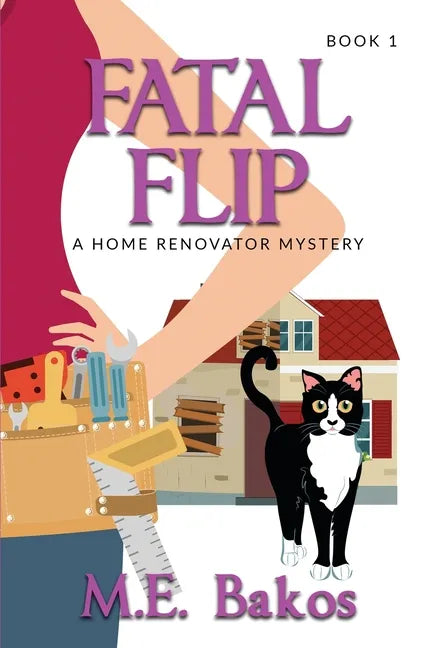 Fatal Flip: A Home Renovator Mystery - Paperback