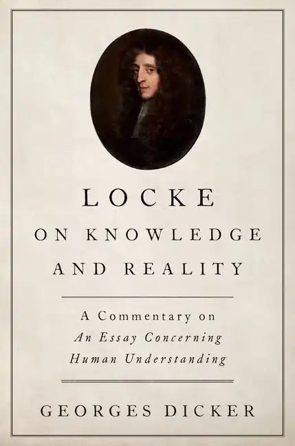Locke on Knowledge and Reality: A Commentary on an Essay Concerning Human Understanding - Paperback