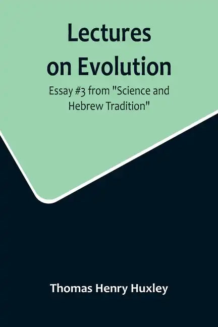 Lectures on Evolution; Essay #3 from "Science and Hebrew Tradition" - Paperback