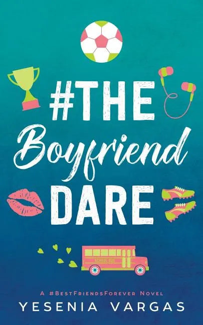 #TheBoyfriendDare - Paperback