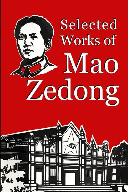 Selected Works of Mao Zedong - Paperback