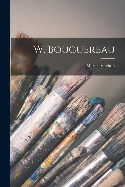 W. Bouguereau - Paperback