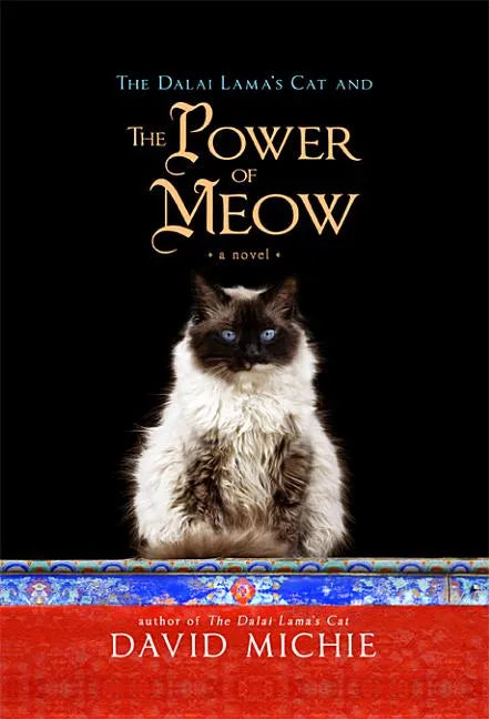 The Dalai Lama's Cat and the Power of Meow - Paperback