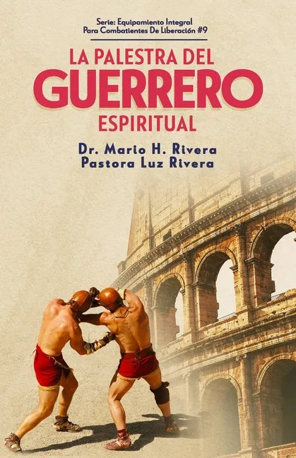 La Palestra del Guerrero Espiritual. - Paperback