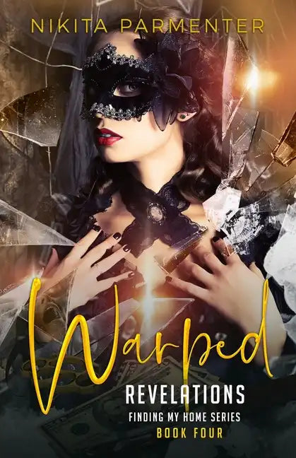 Warped Revelations (Finding My Home) Book 4 - Paperback