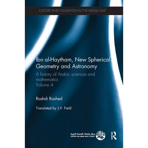 Ibn al-Haytham, New Astronomy and Spherical Geometry: A History of Arabic Sciences and Mathematics Volume 4 - Paperback