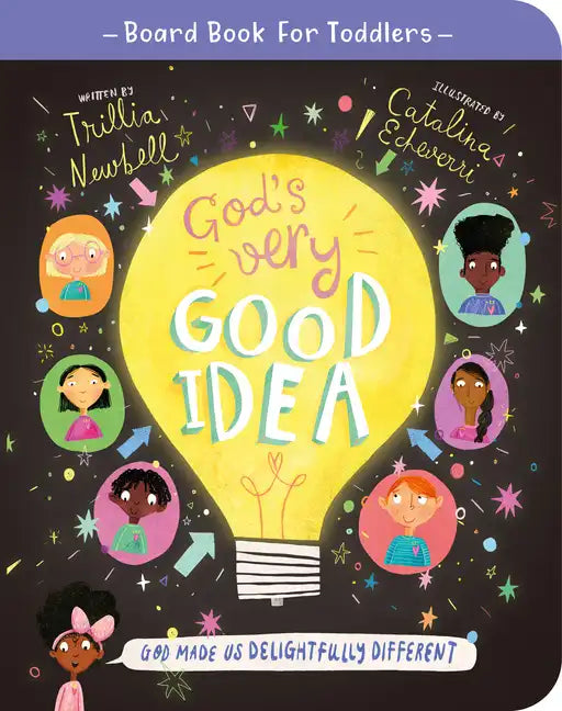 God's Very Good Idea Board Book: God Made Us Delightfully Different - Board Book