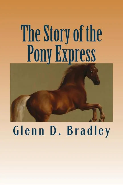 The Story of the Pony Express - Paperback