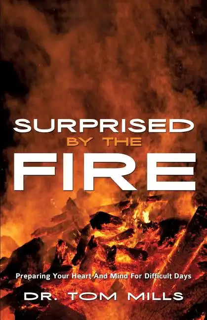 Surprised by the Fire - Paperback