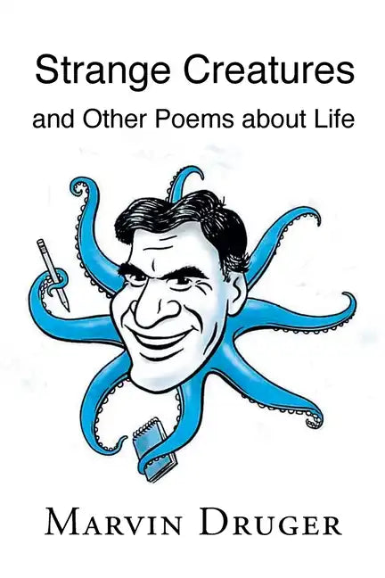 Strange Creatures and Other Poems about Life - Paperback