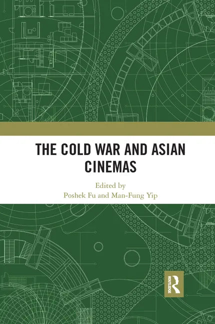 The Cold War and Asian Cinemas - Paperback
