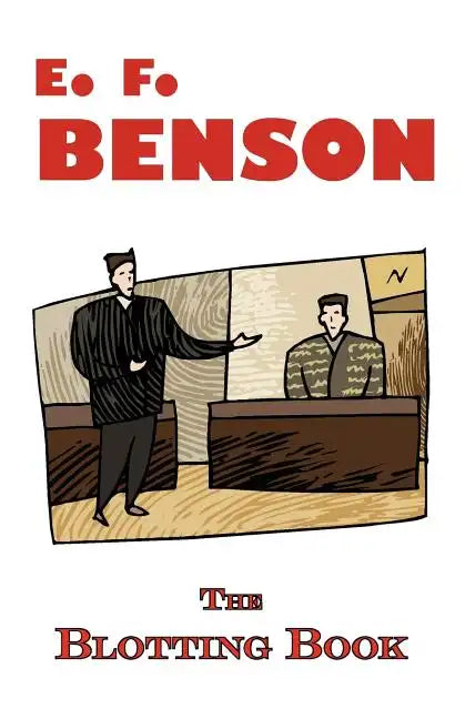 The Blotting Book - A Mystery by E.F. Benson - Paperback