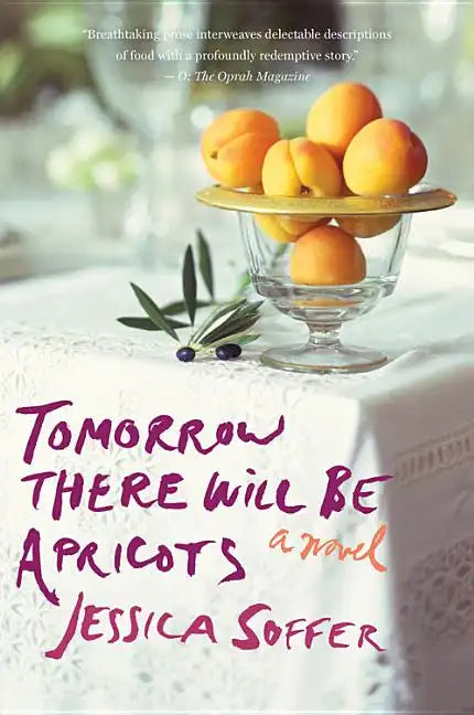 Tomorrow There Will Be Apricots - Paperback