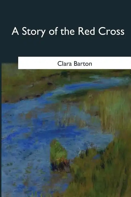 A Story of the Red Cross - Paperback