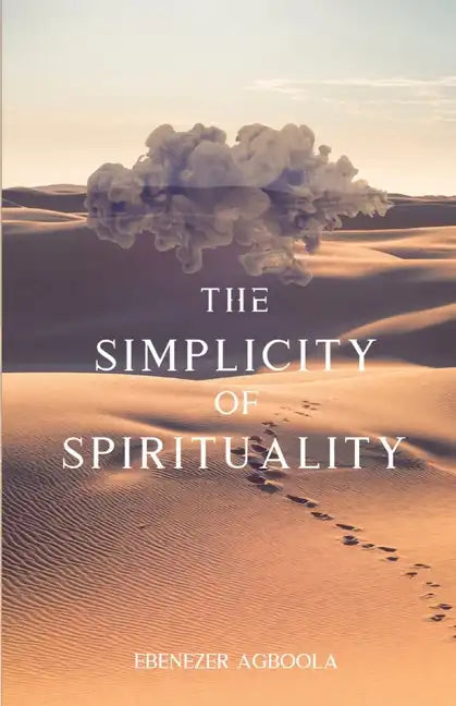 The Simplicity of Spirituality: An Introduction - Paperback