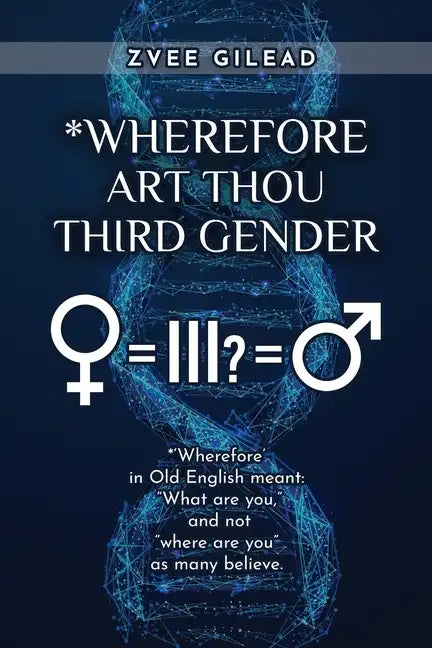Wherefore Art Thou Third Gender? - Paperback
