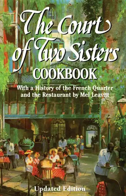 The Court of Two Sisters Cookbook - Hardcover