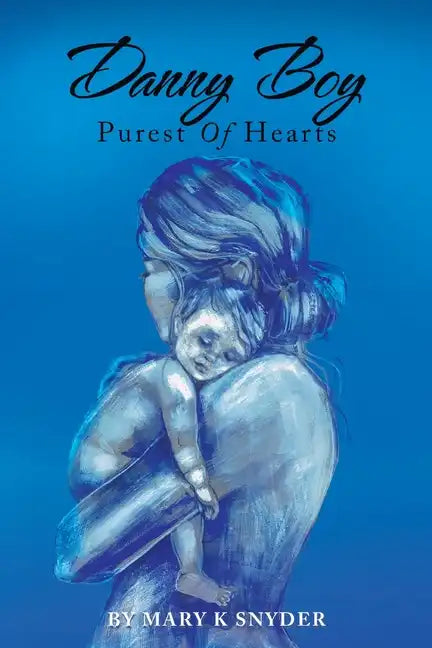 Danny Boy: Purest of Hearts - Paperback