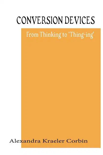 Conversion Devices: Turning Ideas Into Forms - Paperback