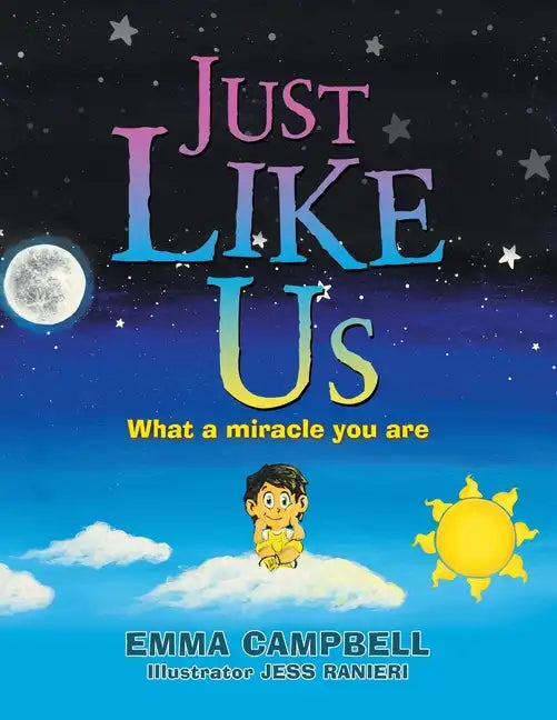 Just Like Us: What a Miracle You Are - Paperback
