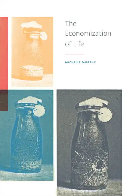 The Economization of Life - Hardcover