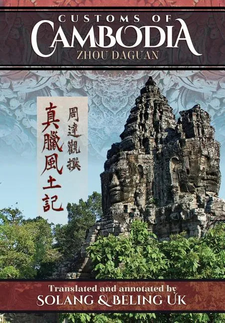 Customs of Cambodia - Zhou Daguan - Paperback