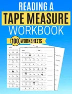 Reading a Tape Measure Workbook 100 Worksheets - Paperback