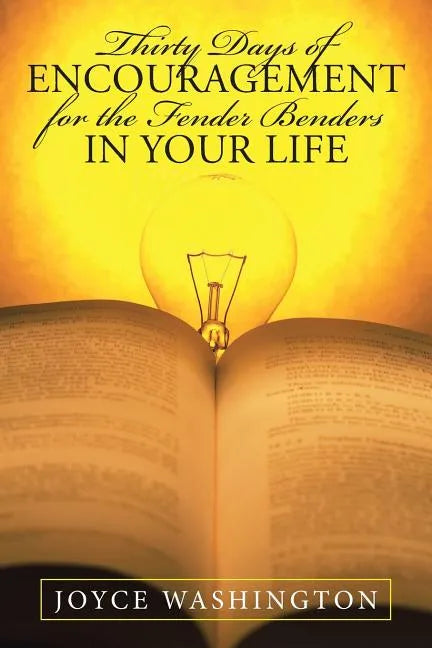 Thirty Days of Encouragement for the Fender Benders in Your Life - Paperback