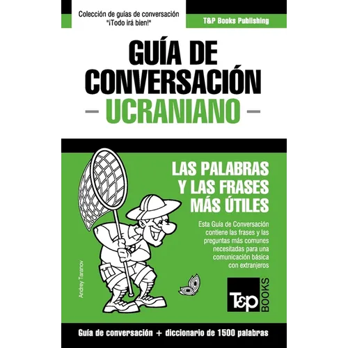 Guía de Conversación Español-Ucraniano y diccionario conciso de 1500 palabras - Paperback