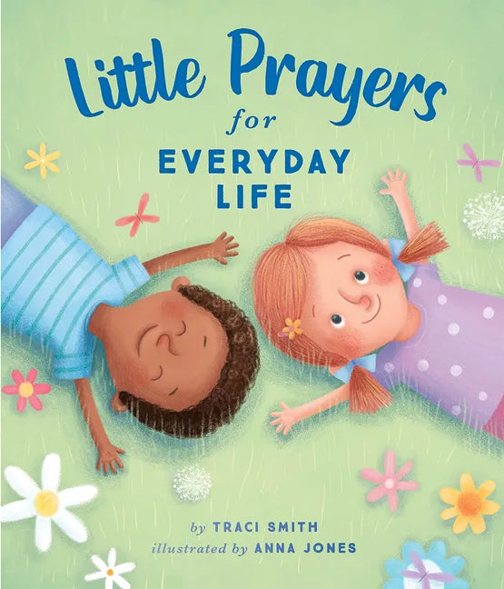 Little Prayers for Everyday Life - Hardcover
