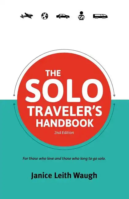 The Solo Traveler's Handbook 2nd Edition - Paperback