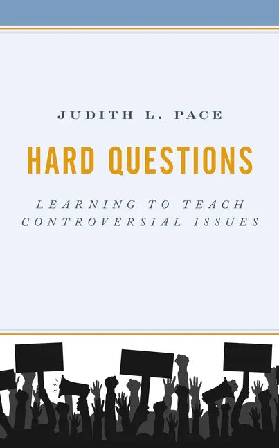 Hard Questions: Learning to Teach Controversial Issues - Paperback