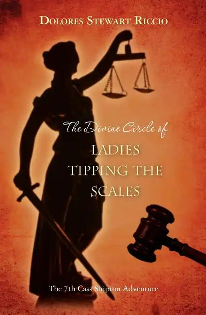 The Divine Circle of Ladies Tipping the Scales - Paperback