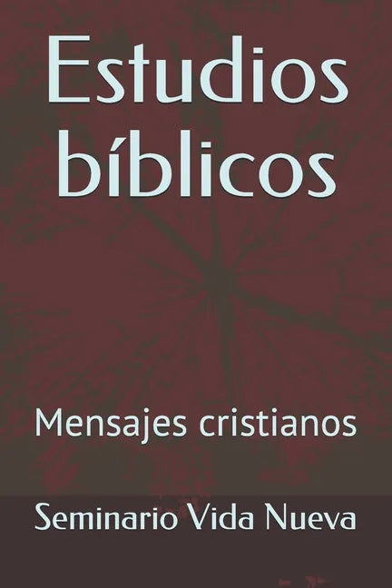 Estudios bíblicos: Mensajes cristianos - Paperback