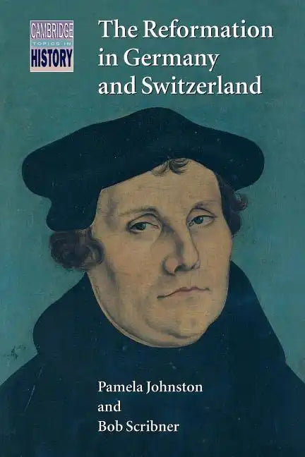 The Reformation in Germany and Switzerland - Paperback