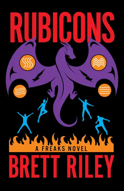 Rubicons: A Freaks Novel - Hardcover